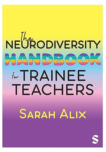 Book cover: “The Neurodiversity Handbook for Trainee Teachers” by Sarah Alix.