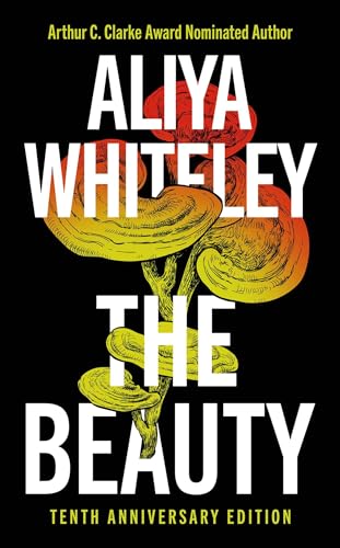 Book cover: "The Beauty" by Aliya Whiteley, featuring illustrated fungi.