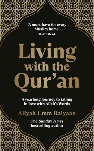 Book cover: "Living with the Qur'an" by Aliyah Umm Raiyaan, gold text on black.
