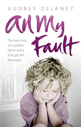 Book cover: "All My Fault" with a sad young girl’s portrait.