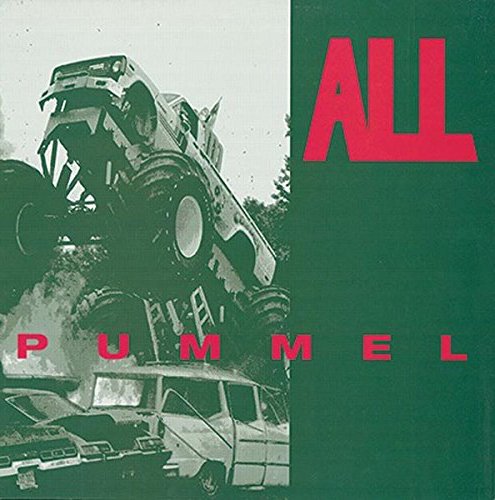Album cover for "All - Pummel" featuring a monster truck and red text.