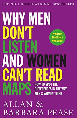 Book cover with bold, colorful text: "Why Men Don't Listen & Women Can't Read Maps.