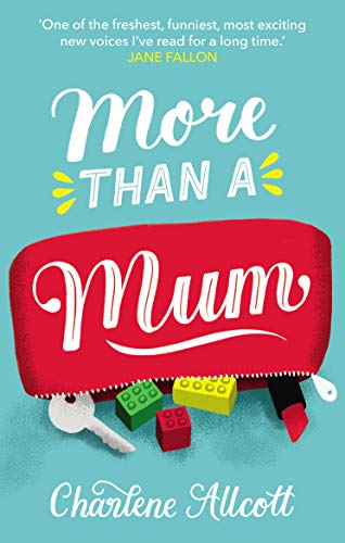Book cover: “More Than a Mum” with red zipper and toys spilling out.