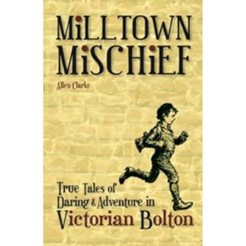 Book cover: “Milltown Mischief” with illustration of a running boy.