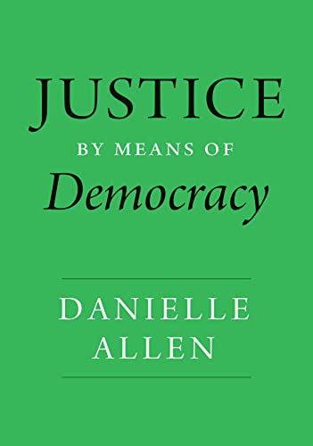Book cover with green background, black and white text reading Justice by Means of Democracy.