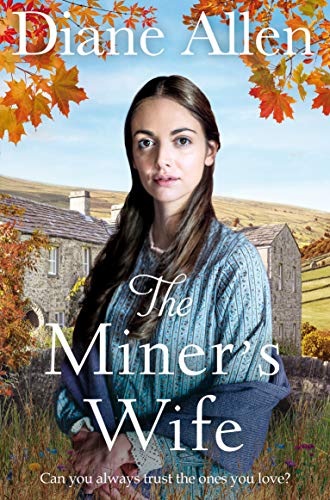 Book cover: woman in period clothing, rural landscape, titled "The Miner's Wife".