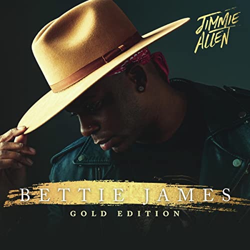 Jimmie Allen album cover, "Bettie James Gold Edition", man in a hat.