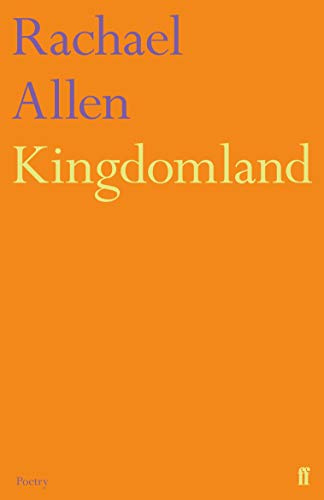 Orange book cover with the title "Kingdomland" by Rachael Allen.