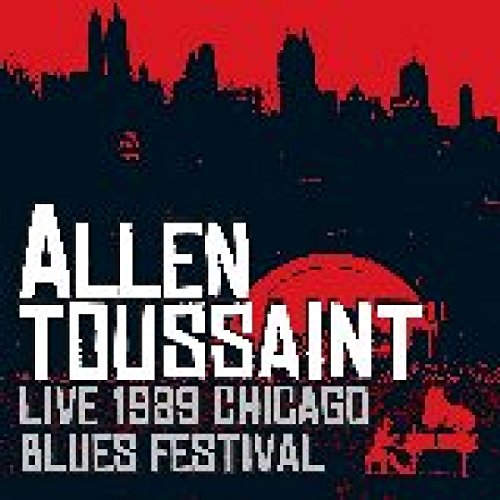 CD cover for Allen Toussaint’s 1989 Chicago Blues Festival live album.