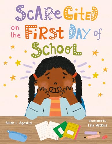 Book cover: anxious Black girl with school supplies, colorful title.