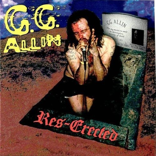 CD cover for GG Allin’s “Res-Erected” featuring a man by a tombstone.