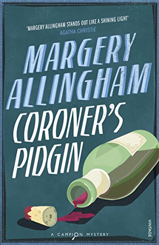Book cover for Coroner's Pidgin by Margery Allingham featuring an open wine bottle.