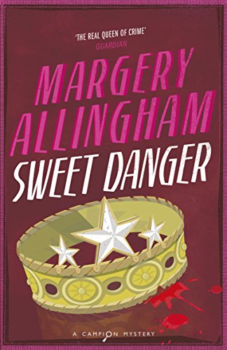 Book cover with title Sweet Danger, author Margery Allingham, and a golden crown with blood.