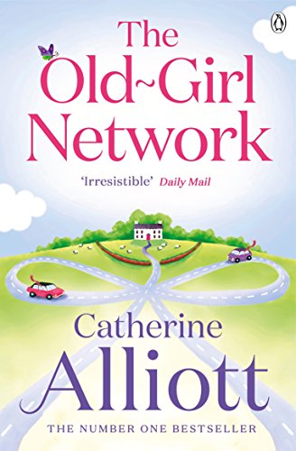 Book cover: "The Old-Girl Network" by Catherine Alliot, with a road scene.
