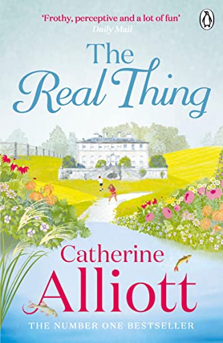 Book cover: “The Real Thing” by Catherine Alliott, featuring a country house.