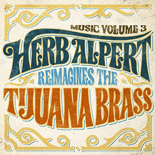 Alpert,herb - Music Volume 3 - Herb Alpert Reimagines The Tijuana Brass  [VINYL]