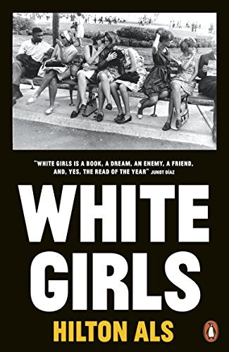 Book cover: “White Girls” by Hilton Als, with a vintage photograph.