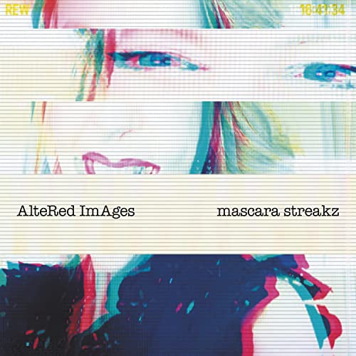 CD cover for Altered Images’ “Mascara Streakz” with distorted, colorful imagery.