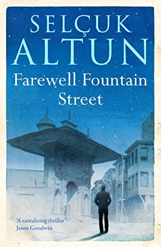 Book cover: “Farewell Fountain Street” by Selçuk Altun, with a mosque image.