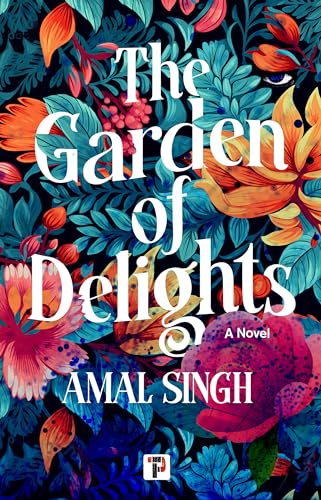 Book cover: “The Garden of Delights” with floral, colorful design.