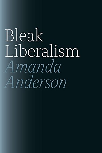 Book cover: "Bleak Liberalism" by Amanda Anderson, dark blue gradient background.