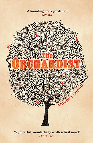 Book cover: "The Orchardist" with a detailed, dark tree illustration.