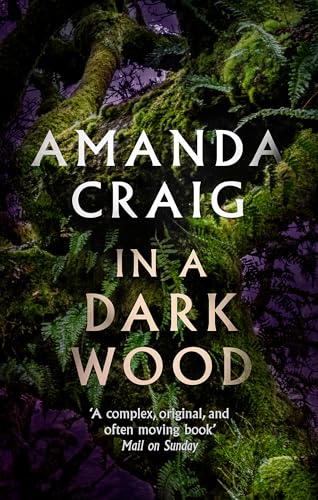 Book cover: mossy tree branches with white title “In a Dark Wood”.