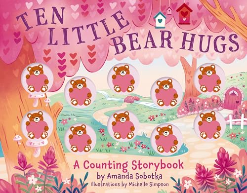 Cover of “Ten Little Bear Hugs” children’s book with ten pink bear illustrations.