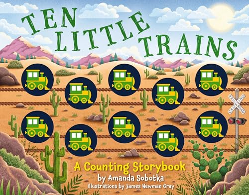 Cover of “Ten Little Trains” children’s book with illustrated trains and desert landscape.