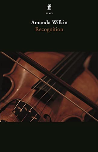 Book cover for "Recognition" by Amanda Wilkin, featuring a violin.