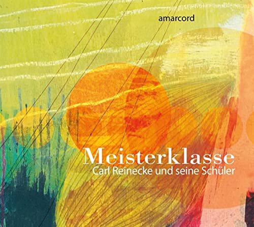 CD cover with abstract orange and green brushstrokes, text “Meisterklasse”.