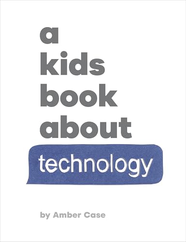 Book cover with text reading “A Kids Book About Technology” in gray and blue.