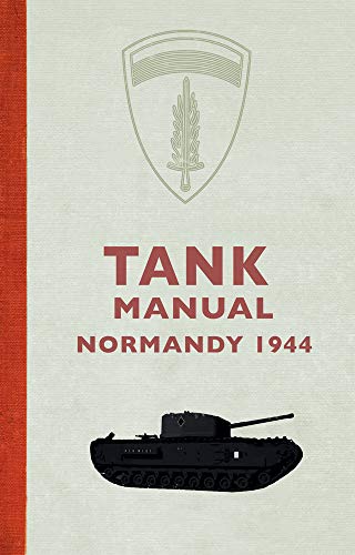 Book cover: "Tank Manual: Normandy 1944" with tank illustration and insignia.
