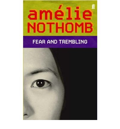 Book cover: "Fear and Trembling" by Amélie Nothomb, with a face.