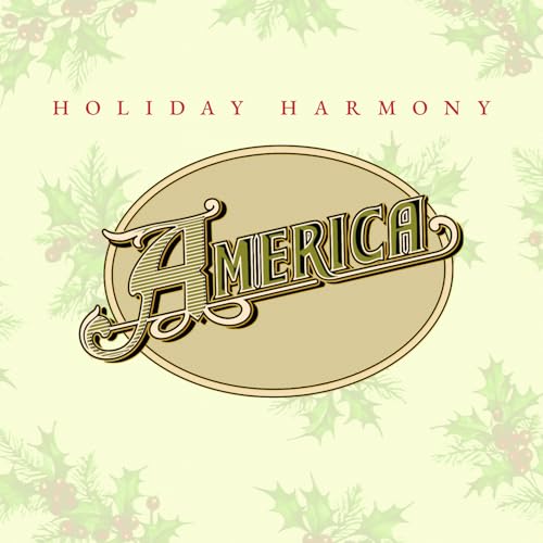 CD cover for "America - Holiday Harmony" with holly and gold lettering.