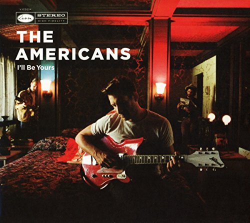 CD cover for “The Americans - I’ll Be Yours” featuring a guitarist.
