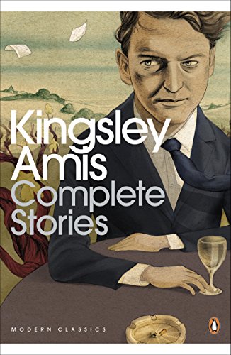 Book cover: Kingsley Amis’ “Complete Stories” with portrait and still life.