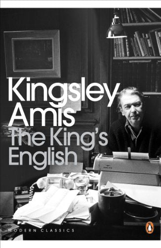 Book cover: "The King's English" by Kingsley Amis, with author portrait.