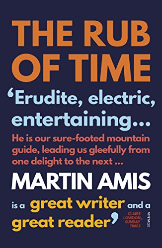 Book cover: "The Rub of Time" by Martin Amis, with bold orange text.