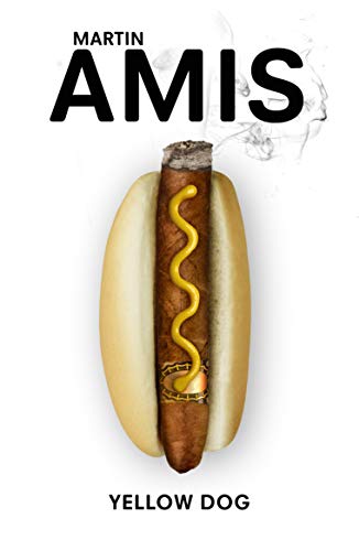 Book cover: a hotdog with a cigar inside, titled “Yellow Dog”.