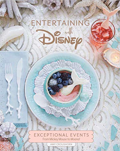 Entertaining with Disney" book cover featuring a mermaid-themed dessert setup.