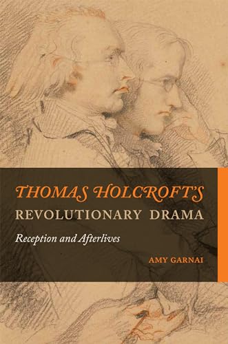 Book cover with sketched portraits and title: "Thomas Holcroft's Revolutionary Drama.