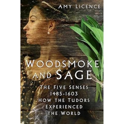 Book cover: Tudor woman’s profile with sage, title “Woodsmoke and Sage.”