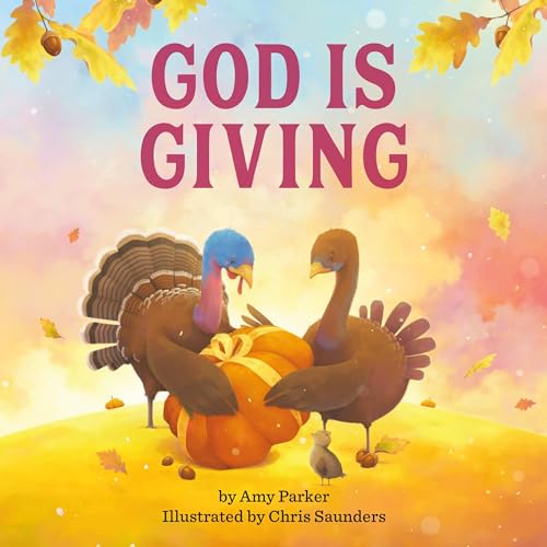 Book cover: "God Is Giving" with turkeys and a pumpkin, illustrated.
