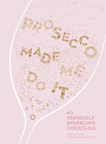 Pink book cover with gold text reading "Prosecco Made Me Do It.