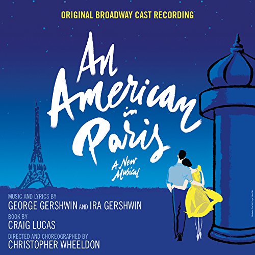 CD cover for “An American in Paris” musical, featuring a couple and Eiffel Tower.