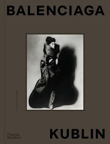 Book cover: "Balenciaga – Kublin: A Fashion Record" featuring a black and white photograph.