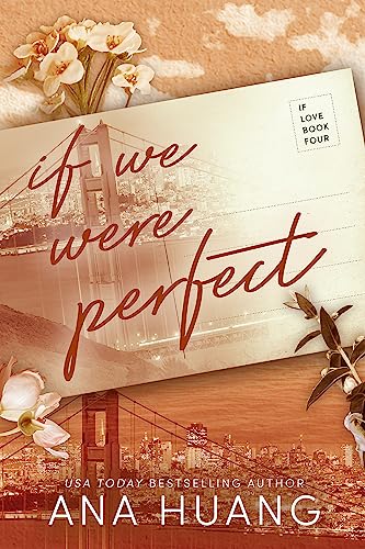 Book cover: "If We Were Perfect" with bridge and floral imagery.