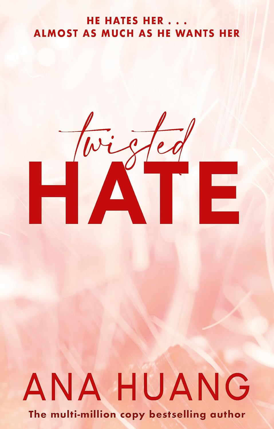 Book cover: "Twisted Hate" by Ana Huang, with red text on a pink background.