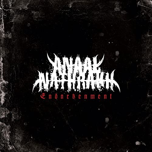 Black background with white and red gothic lettering: "Anaal Nathrakh - Endarkenment.